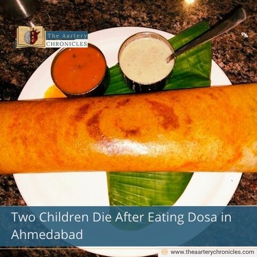 Two Children Die After Eating Dosa in Ahmedabad