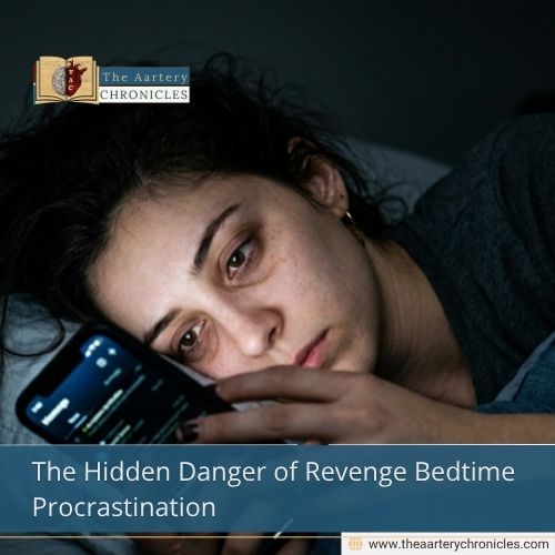 The Hidden Danger of Revenge Bedtime Procrastination