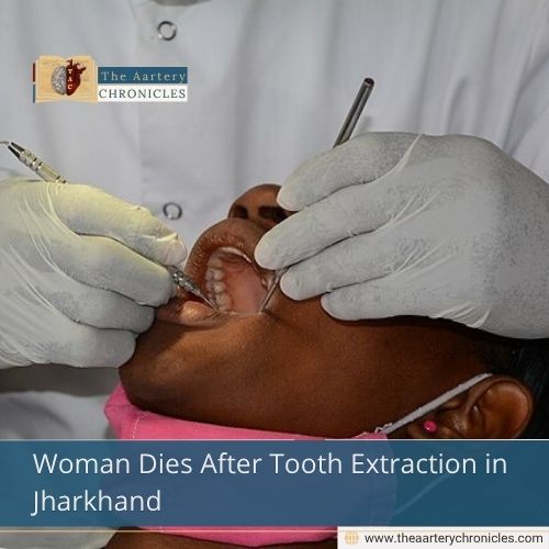 Woman Dies After Tooth Extraction in Jharkhand