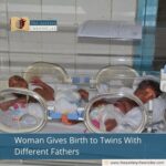 Woman Gives Birth to Twins With Different Fathers