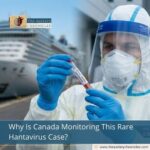 Why Is Canada Monitoring This Rare Hantavirus Case?