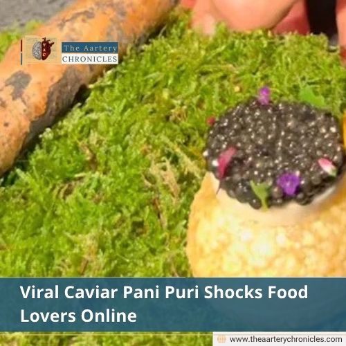 Viral Caviar Pani Puri Shocks Food Lovers Online
