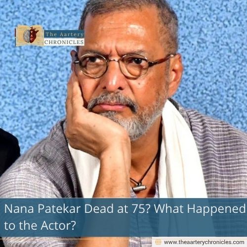 Veteran actor Nana Patekar has reportedly died at 75 after a cardiac arrest in Goa. A post-mortem is expected to confirm the exact cause of death.
