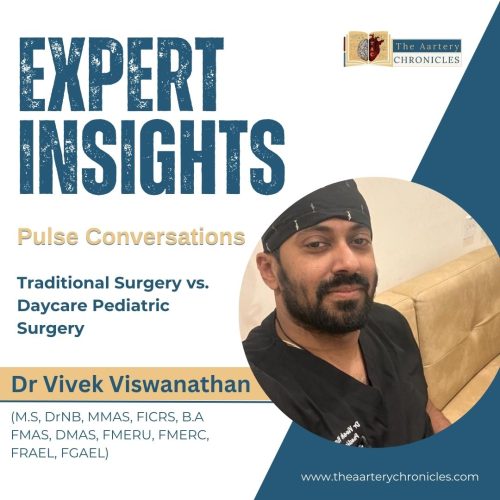 Expert-Insights-by-Dr-Vivek:-Traditional-Surgery-vs.-Daycare-Pediatric-Surgery-The-Aartery-Chronicles-TAC